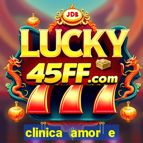 clinica amor e saude pirituba
